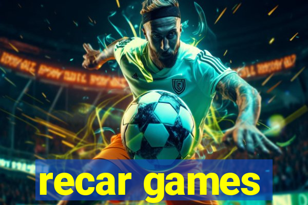 recar games